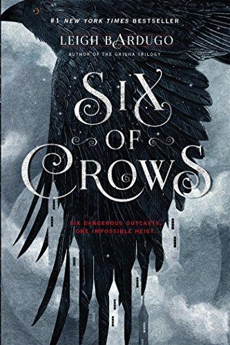 Leigh Bardugo: Six of Crows (Six of Crows, #1) (Hardcover, 2015, Henry Holt and Company)