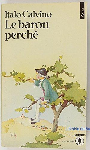 Italo Calvino: Le Baron perché (French language, 1980, Editions du Seuil)