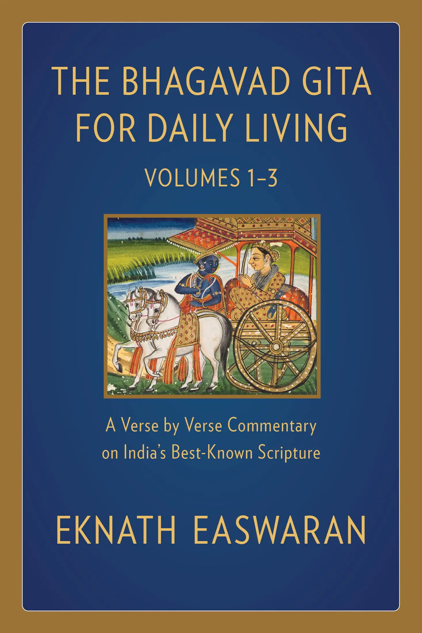 Eknath Easwaran: The Bhagavad Gita for Daily Living (3 Vols.) (Paperback, Laurier Books Ltd.)