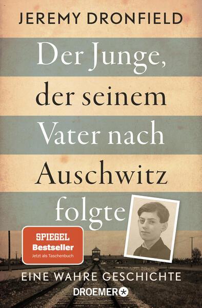 Jeremy Dronfield: Der Junge, der seinem Vater nach Auschwitz folgte (Paperback, german language, 2022)