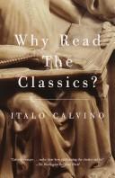 Italo Calvino: Why Read the Classics (Hardcover, 2002, Harcourt)