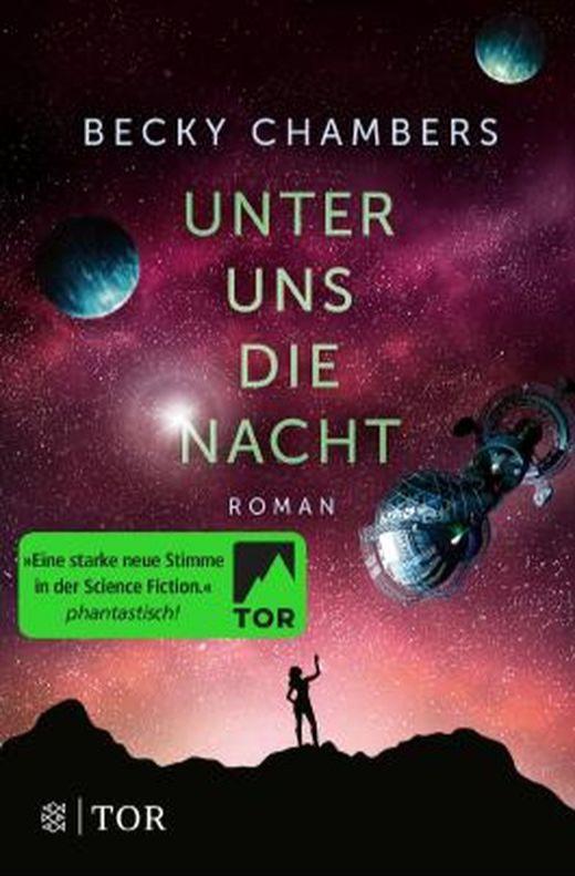 Becky Chambers: Unter uns die Nacht (German language, 2019, Tor Books)