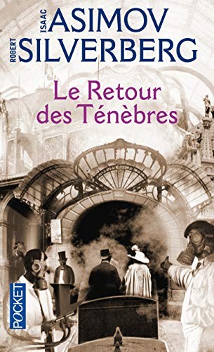 Isaac Asimov: Le retour des ténèbres (Paperback, 2009, Pocket, POCKET)