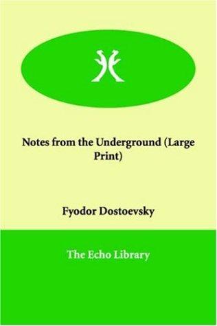 Fyodor Dostoevsky: Notes from the Underground (2006, Paperbackshop.Co.UK Ltd)