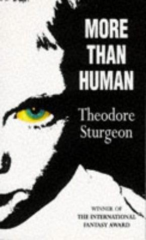 Theodore Sturgeon: More than human (1997, Vista)