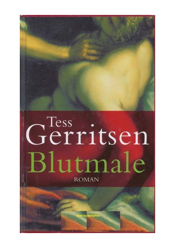 Tess Gerritsen: Blutmale (German language, 2007, Limes)