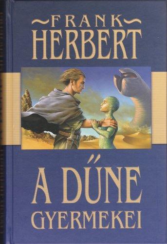 Frank Herbert: Children of Dune (Hungarian Translation) (The Dune Saga, Volume 3) (Hungarian language, 2002)