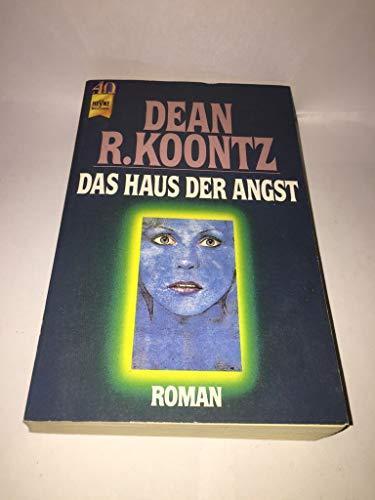 Dean R. Koontz: Das Haus der Angst (Paperback, german language, 1998, Heyne)