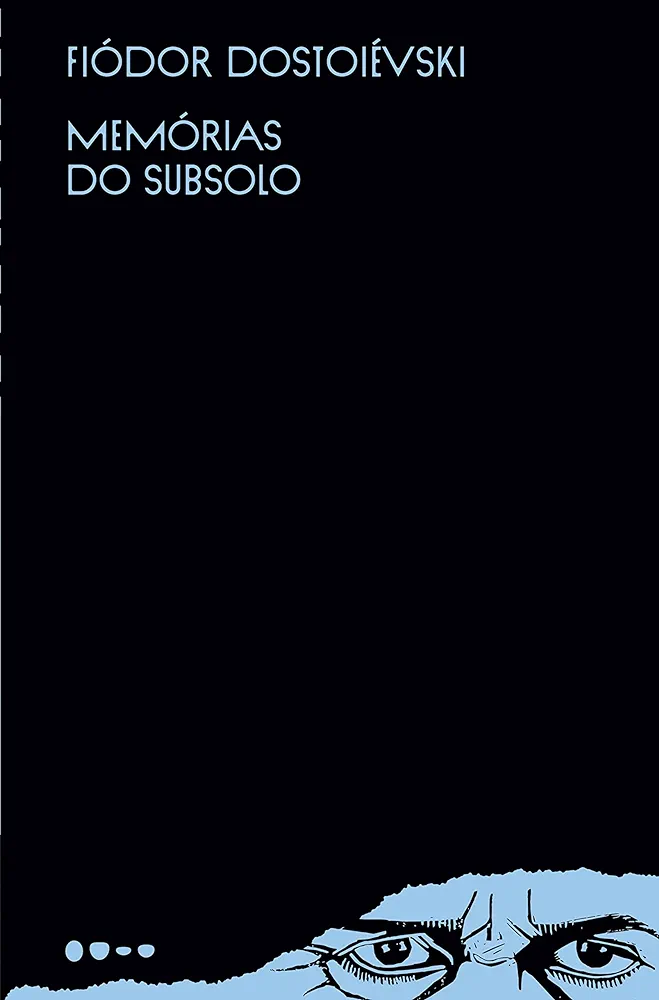 Fyodor Dostoevsky: Memórias do subsolo (Paperback, Portuguese language, 2022, Todavia)