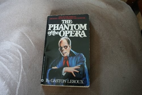 Gaston Leroux: The Phantom of the Opera (Paperback, 1986, Grand Central Pub)