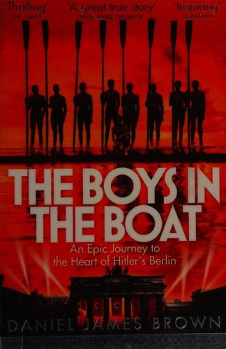 Daniel James Brown: Boys In The Boat (Paperback, 2014, Pan Books)