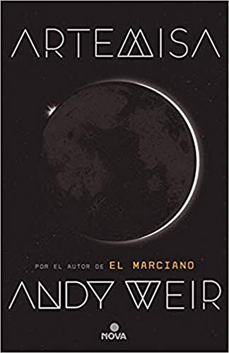 Andy Weir: Artemisa (Paperback, 2017, Nova)