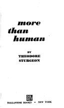 Theodore Sturgeon: More Than Human (Paperback, 1978, Del Rey)