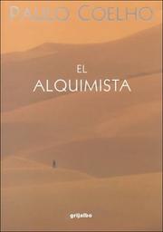 Paulo Coelho: El alquimista (1997, Grijalbo Mondadori Sa)