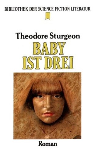 Theodore Sturgeon: Baby ist drei (1985, Wilhelm Heyne Verlag)